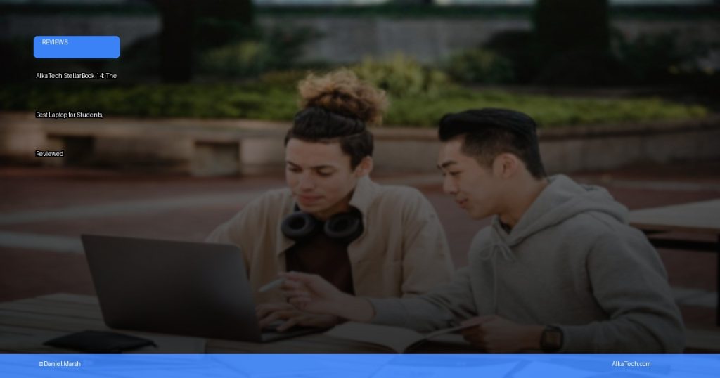 best laptop for students | AlkaTech