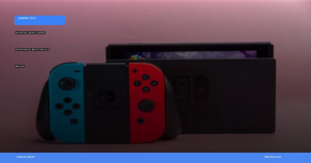 nintendo switch performance | AlkaTech
