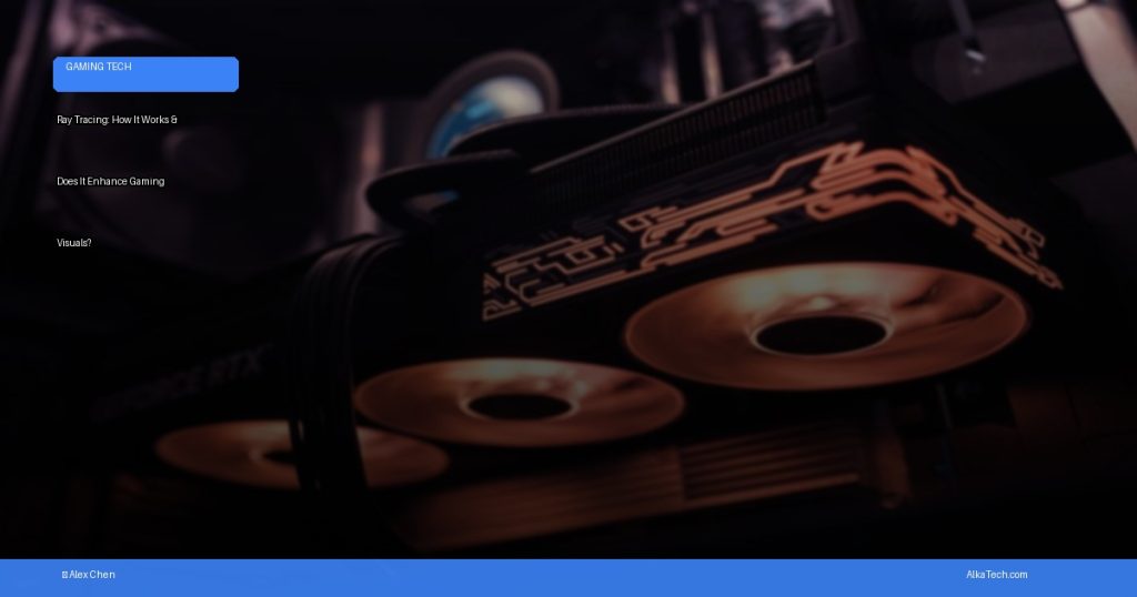 ray tracing gaming | AlkaTech