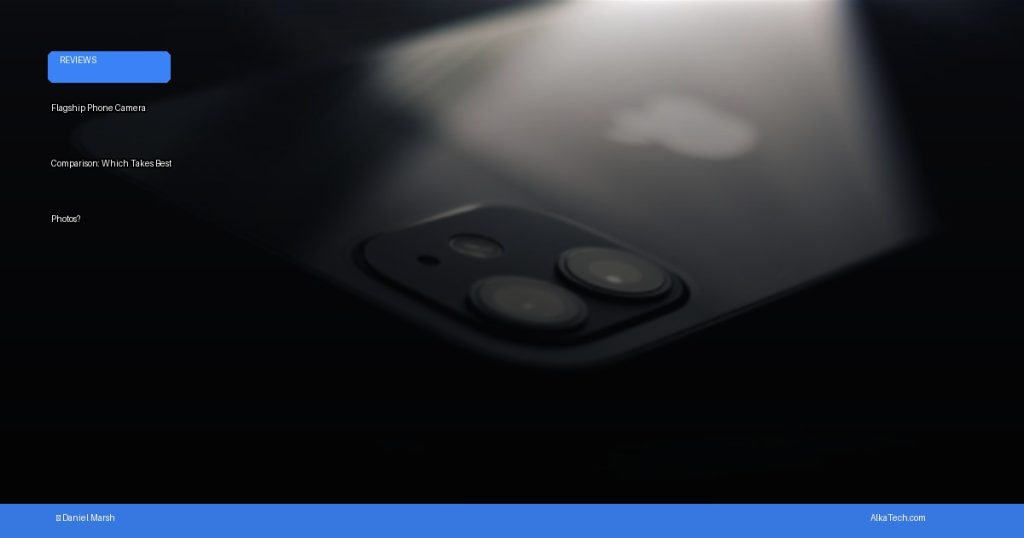 flagship phone camera | AlkaTech