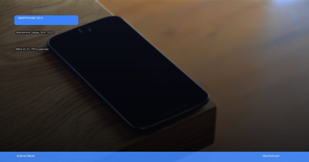 Smartphone Display Technology | AlkaTech